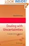 Dealing with Uncertainties: A Guide to Error Analysis