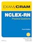NCLEX-RN Practice Questions Exam Cram (4th Edition)