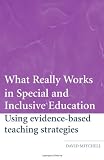What Really Works in Special and Inclusive Education: Using Evidence-Based Teaching Strategies