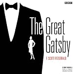 The Great Gatsby (Dramatised) | F. Scott Fitzgerald