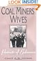 Coal Miners' Wives: Portraits of Endurance