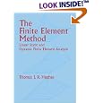 The Finite Element Method: Linear Static and Dynamic Finite Element Analysis by Thomas J. R. Hughes