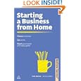 Starting a Business from Home: Choose a Business Get Online Reach Your Market and Make a Profit (Business Success)'
