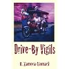 Drive-By Vigils