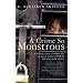 A Crime So Monstrous: A Shocking Expose of Modern-day Sex Slavery, Human Trafficking and Urban Child Markets