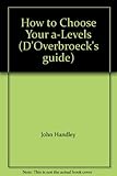 How to choose your A-levels