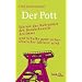 Der Pott: Warum das Ruhrgebiet den Bundeskanzler bestimmt und Schalke ganz sicher Deutscher Meister wird