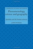 Phenomenology, science and geography : spatiality and the human sciences