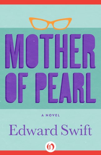 Mother of Pearl: A Novel