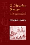 A Mencius reader : for beginning and advanced students of classical Chinese