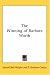 Books : The Winning of Barbara Worth