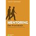 Mentoring - Das Praxisbuch: Geistliche Begleitung in Glaube und Leben: Ganzheitliche Begleitung von Glaube und Leben