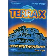 Terra X. R�tsel alter Weltkulturen I