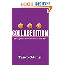 Collabetition: 3 Principles for the Creative Person In All of Us