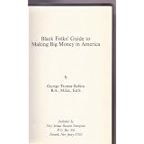 Black Folk's Guide to Making Big Money in America