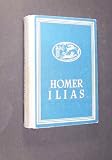 Homeros Ilias, Homers Ilias, Nach der Schulausgabe von Paul Cauer, herausgegeben von Dr. Wilhelm Krause, - Homer
