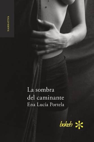 La Sombra del Caminante (Spanish Edition)