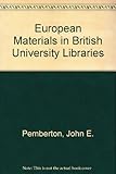 European materials in British university libraries : a bibliography and union catalogue