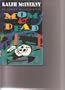Mom and Dead: An Andrew Broom Mystery