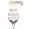 Beat the Booze: A Comprehensive Guide to Combating Drink Problems in All Walks of Life