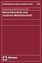 Menschenw&uuml;rde und moderne Medizintechnik