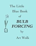 The Little Blue Book of Bulb Forcing