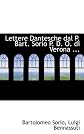 Lettere Dantesche dal P. Bart. Sorio P. D. O. di Verona ...