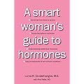 Smart Woman's Guide to Hormones