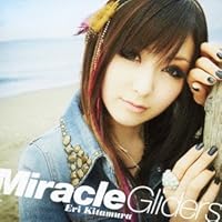 Miracle Gliders(初回限定盤)(DVD付)