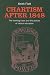Chartism After 1848: The Working Class and the Politics of Radical Education (Chartist Studies Series)