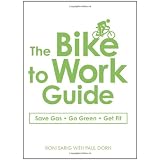 The Bike to Work Guide