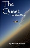 The Quest for Silver Wings