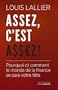 Assez, c'est assez !: Pourquoi et comment le monde de la finance se paie votre t�te