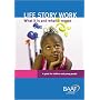 Life Story Work - What It Is and What It Means: A Guide for Children and Young People (Children's Guides)