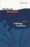 EinFach Deutsch - Textausgaben: Fr&uuml;hlings Erwachen - Mit Materialien: Eine Kindertrag&ouml;die - Frank Wedekind
