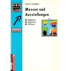 Messen und Ausstellungen. Budgetieren, Organisieren, Profitieren