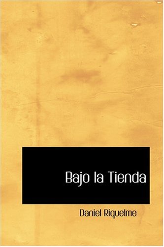 Bajo la Tienda (Spanish Edition)