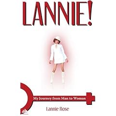 Lannie: My Journey From Man to Woman