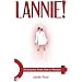Lannie: My Journey From Man to Woman