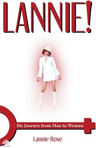 Lannie: My Journey From Man to Woman
