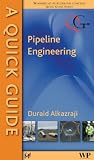 A Quick Guide to Pipeline Engineering