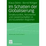 Bild zu: Im Schatten der Globalisierung: Strukturpolitik, Netzwerke und Gewerkschaften in altindustriellen Regionen