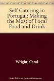 Self-catering in Portugal : making the most of local food and drink