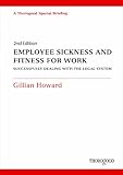Employee sickness and fitness for work : successfully dealing with the legal system