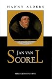 Jan van Scorel: Ein Leben in Skizzen - Hanny Alders