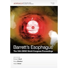 Barrett's Esophagus: The 10th OESO World Congress Proceedings (Annals of the New York... by Robert Giuli, Reza Shaker and Asad Umar