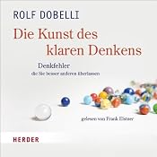 H&ouml;rbuch Die Kunst des klaren Denkens