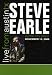 Steve Earle - Live from Austin, TX von Steve Earle - alle Infos