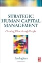 Strategic Human Capital Management: Creating Value Through People