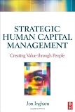Produkt-Bild: Strategic Human Capital Management. Creating Value Through People (Butterworth Heinemann)